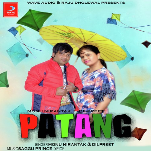 Patang - Monu Nirantak, Dilpreet