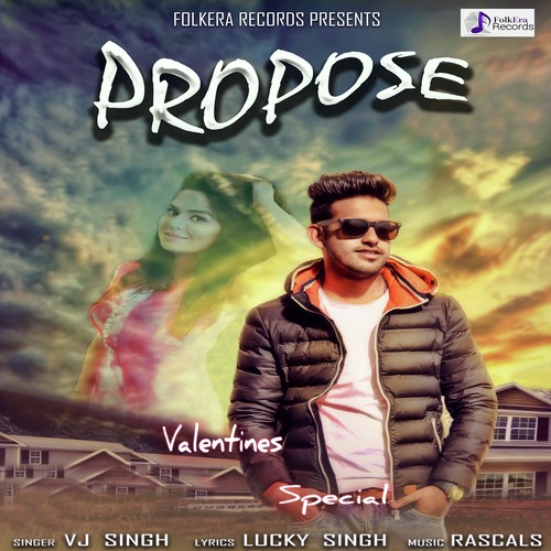 Propose - VJ Singh
