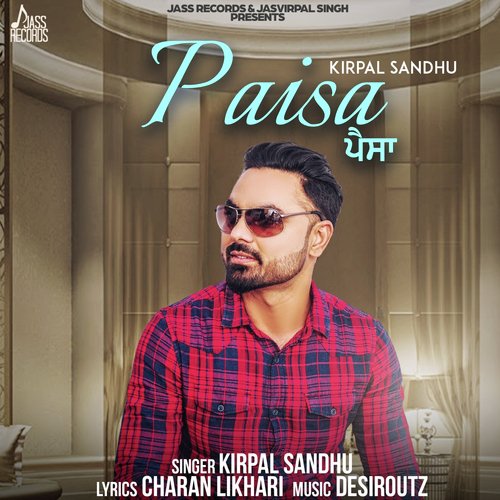 Paisa - Kirpal Sandhu