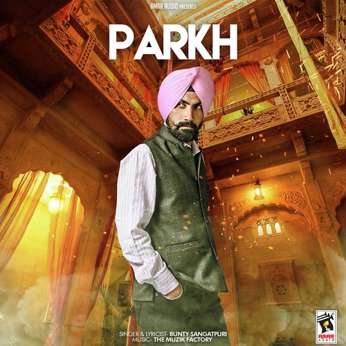 Parkh  - Bunty Sangatpuri