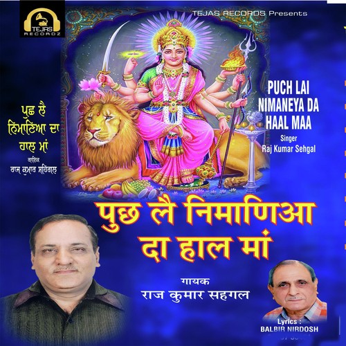 Puch Lai Nimaneya Da Haal Maa - Raj Kumar Sehgal