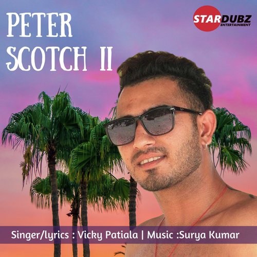 Peter Scotch II - Vicky Patiala