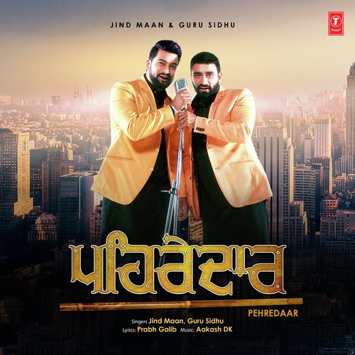 Pehredaar - Jind Maan, Guru Sidhu