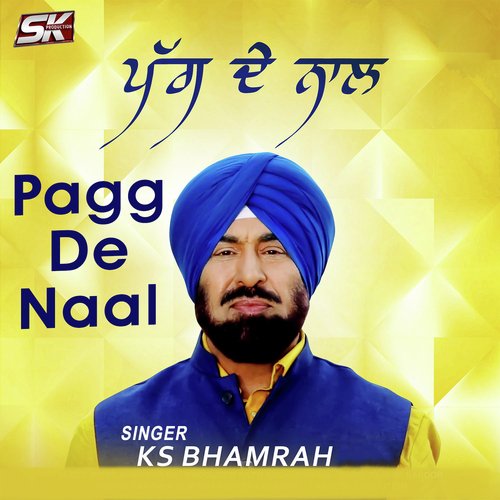 Pagg De Naal - K.S. Bhamra
