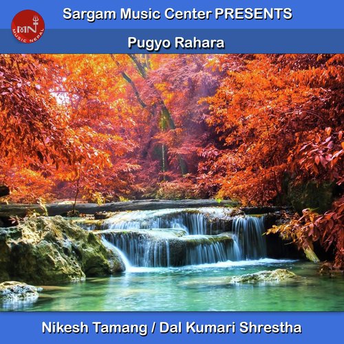 Pugyo Rahara - Nikesh Tamang, Dal Kumari Shrestha