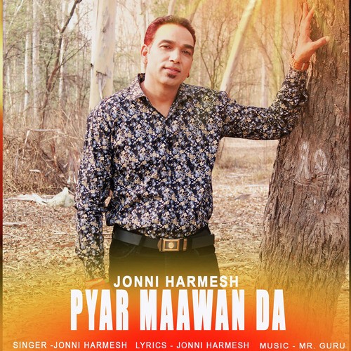 Pyar Maawan Da - Jonni Harmesh