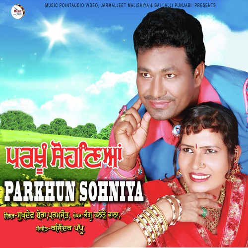 Parkhun Sohniya - Sukhdev Shera, Parmjot