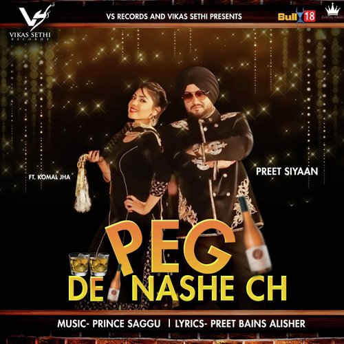 Peg De Nashe Ch - Preet Siyaan, Komal Jha