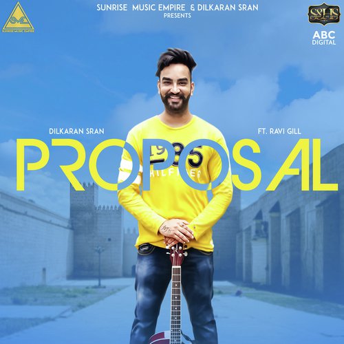 Proposal - Dilkaran Sran, Ravi Gill