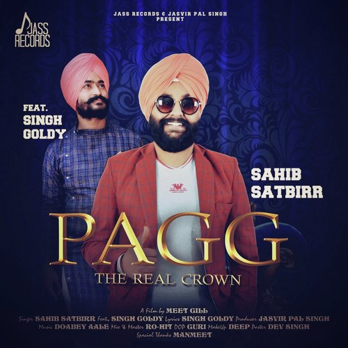 Pagg (The Real Crown) - Sahib Satbirr, Singh Goldy