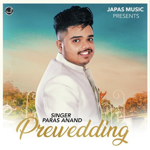 Prewedding - Paras Anand