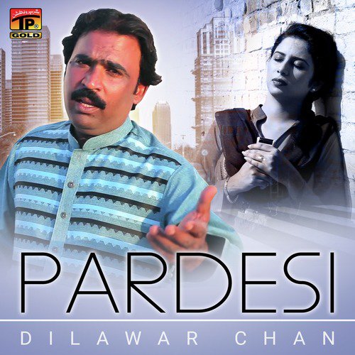 Dil Sada Torh Kerah - Dilawar Chan