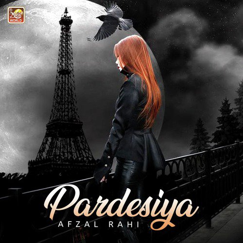 Pardesiya - Afzal Rahi