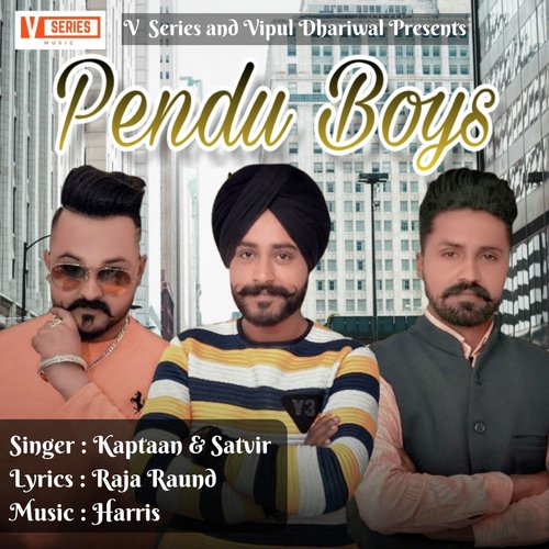 Pendu Boys - Kaptan Laadi, Satvir