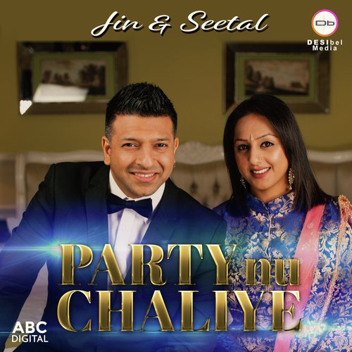 Party Nu Chaliye - Jin amp Seetal