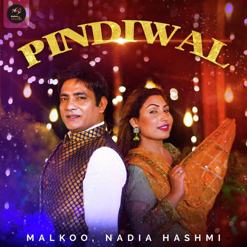 Pindiwal - Nadia Hashmi, Malkoo