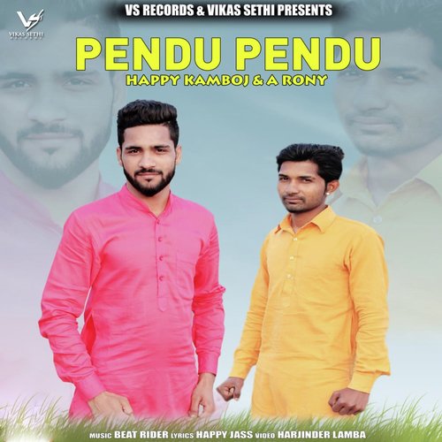 Pendu Pendu - A Rony, Happy Kamboj