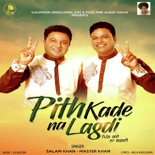 Pith Kade Na Lagdi - Salam Khan, Master Khan