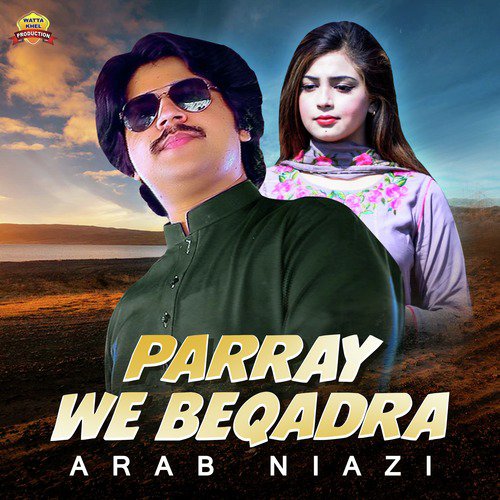 Parray We Beqadra - Arab Niazi