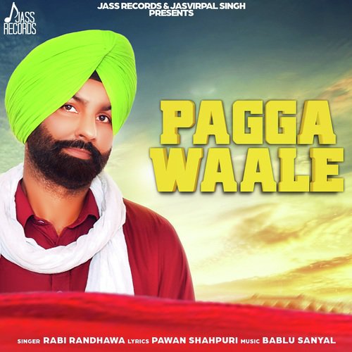 Pagga Waale - Rabi Randhawa
