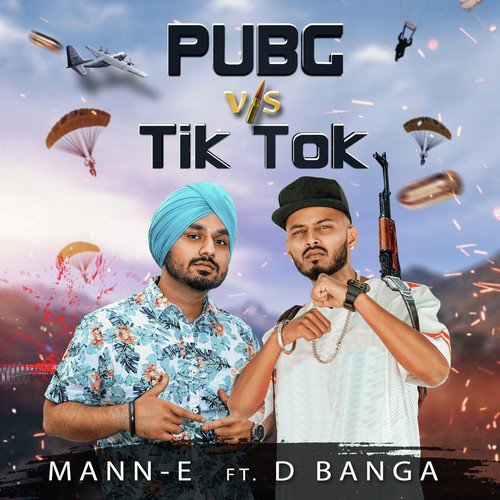 Pubg vs Tiktok - Mann-E, D Banga