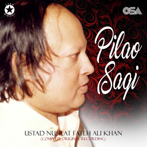 Pilao Saqi (Complete Original Version) - Nusrat Fateh Ali Khan