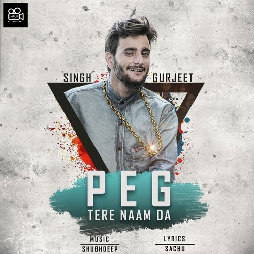 Peg Tere Naam Da - Singh Gurjeet