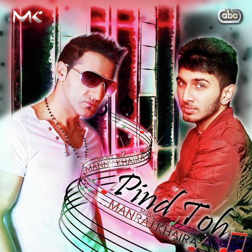 Pind Toh - Manraj Khaira, Manny Khaira