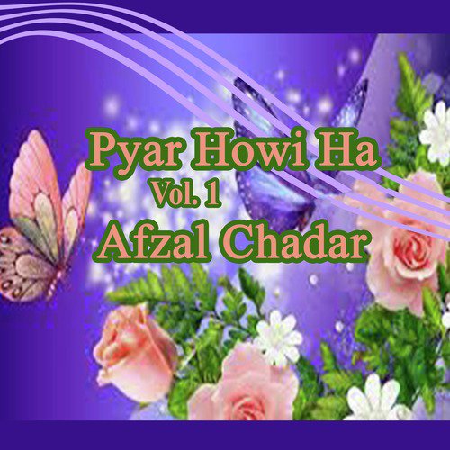Mera Yaar Jo Ayien - Afzal Chadar