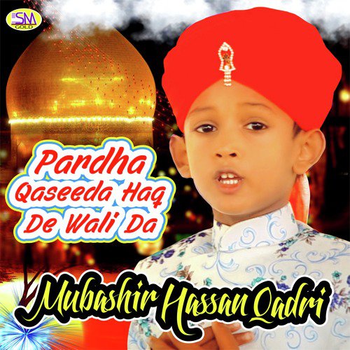 Payare Nabi - Mubashir Hassan Qadri