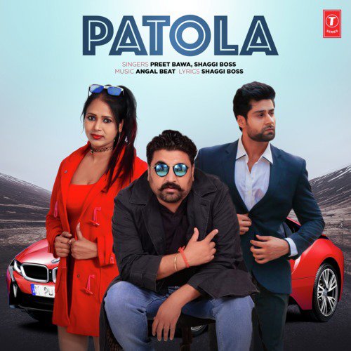 Patola - Shaggi Boss, Preet Bawa, Angal Beat