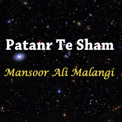 Patanr Te Sham Ho Gai - Mansoor Ali Malangi