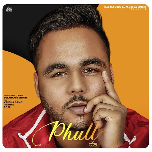 Phull - Sukhmani Singh