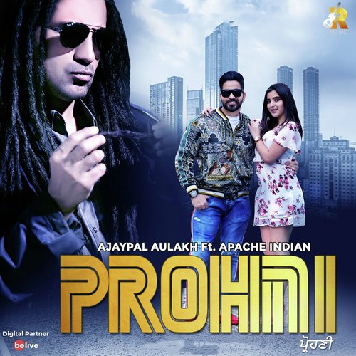 Prohni - Ajaypal Aulakh, Apache Indian