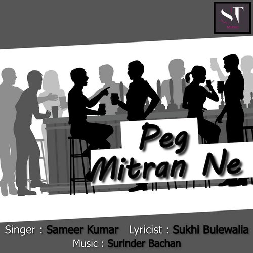 Peg Mitran Ne - Sameer Kumar