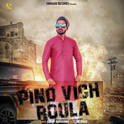 Pind Vich Roula - L. Deep Randhawa