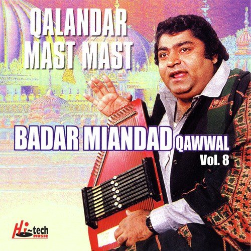 Qalandar Mast Mast - Badar Ali Khan