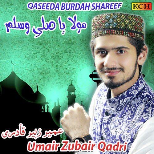 Qaseeda Burdah Shareef - Umair Zubair Qadri