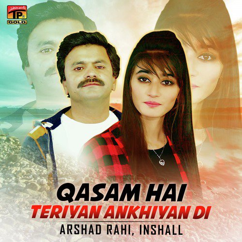 Qasam Hai Teriyan Ankhiyan Di - Arshad Rahi, Inshall
