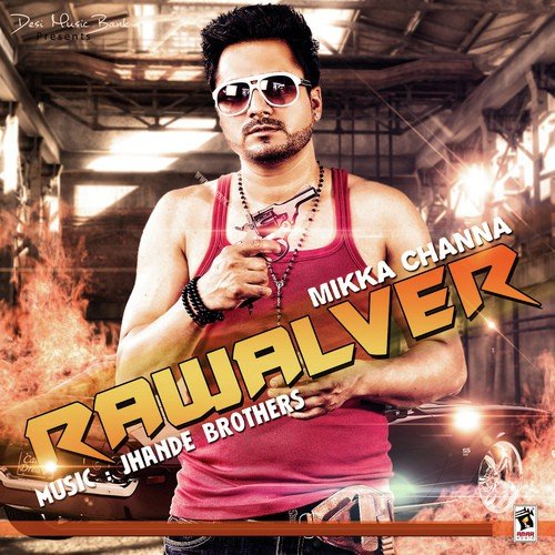 Rawalver - Mikka Channa