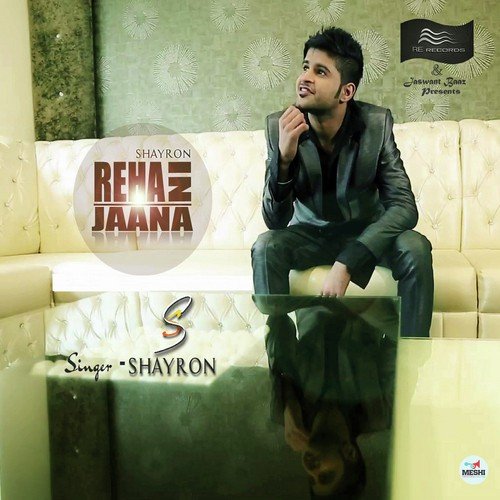 Reha Ni Jaana - Shayron