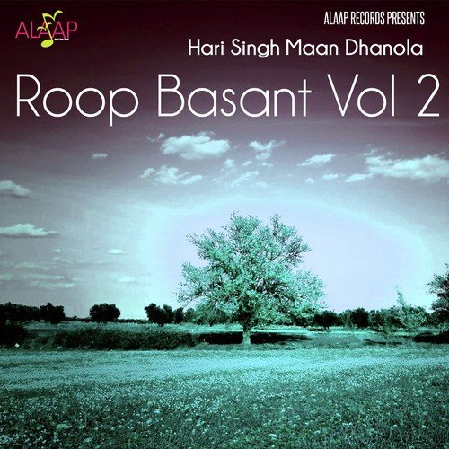 Roop Basant Vol 2 - Hari Singh Mann Dhanaula