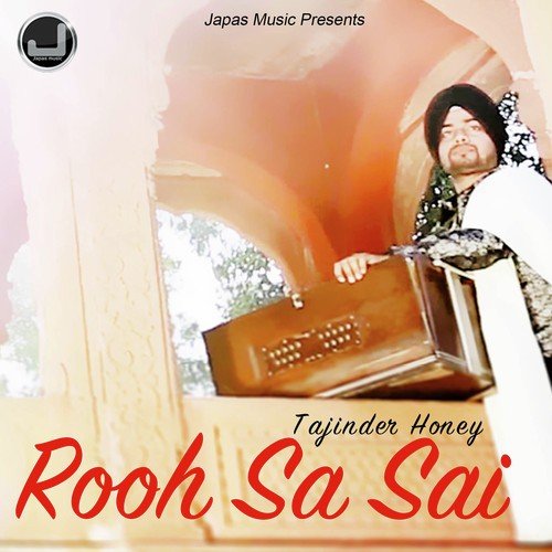 Rooh Da Sai - Tajinder Honey