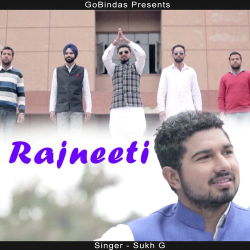 Rajneeti - Sukh G.