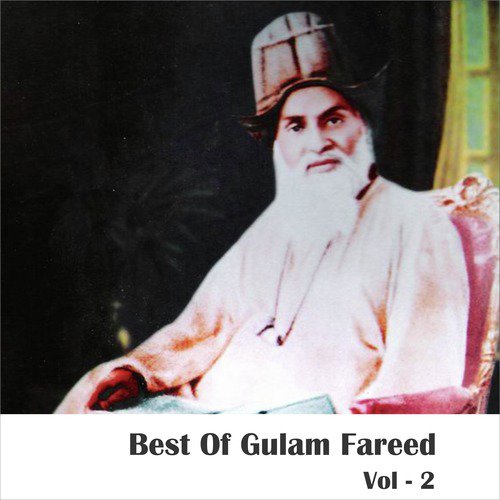 Aap Ki Khatir Apnon Ko Chhoda - Gulam Fareed