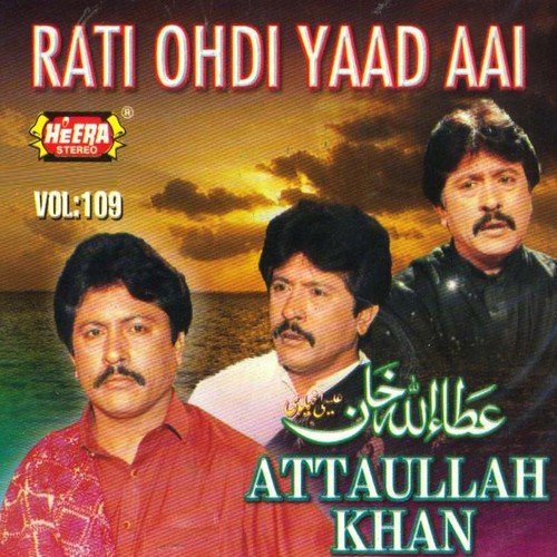 Rati Ohdi Yaad Aai - Attaullah Khan Esakhelvi