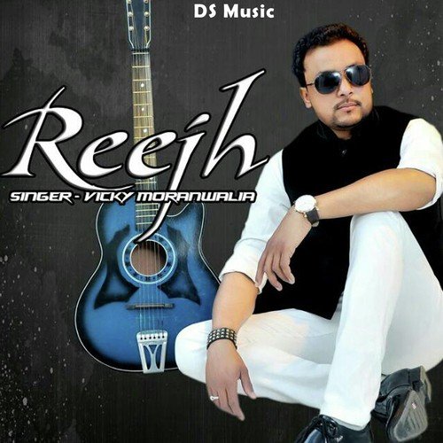 Reejh - Vicky Moranwalia