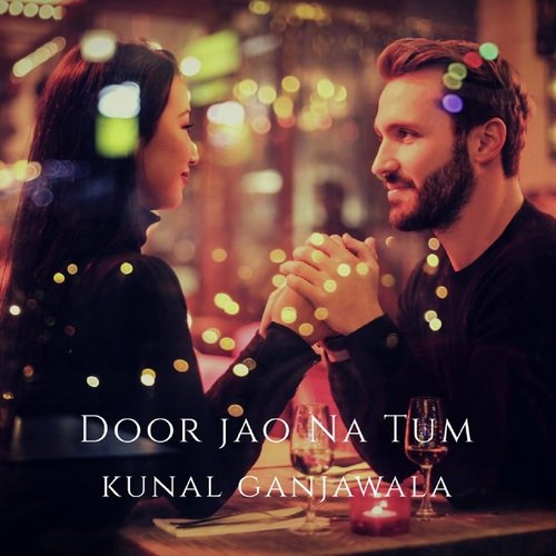 Door Jao Na Tum - Vipin Heero