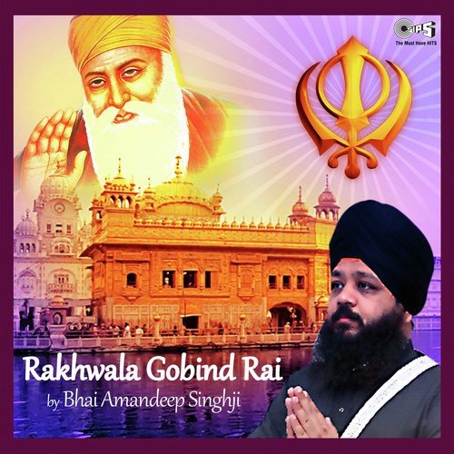 Rakhwala Gobind Rai - Bhai Amandeep Singh