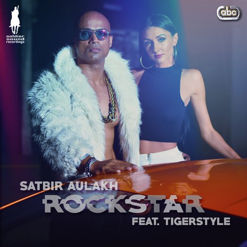 Rockstar - Satbir Aulakh with Tigerstyle